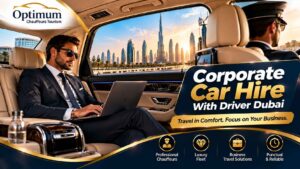 Corporate Car Hire With Driver Dubai – A Practical Guide for Business Travel
