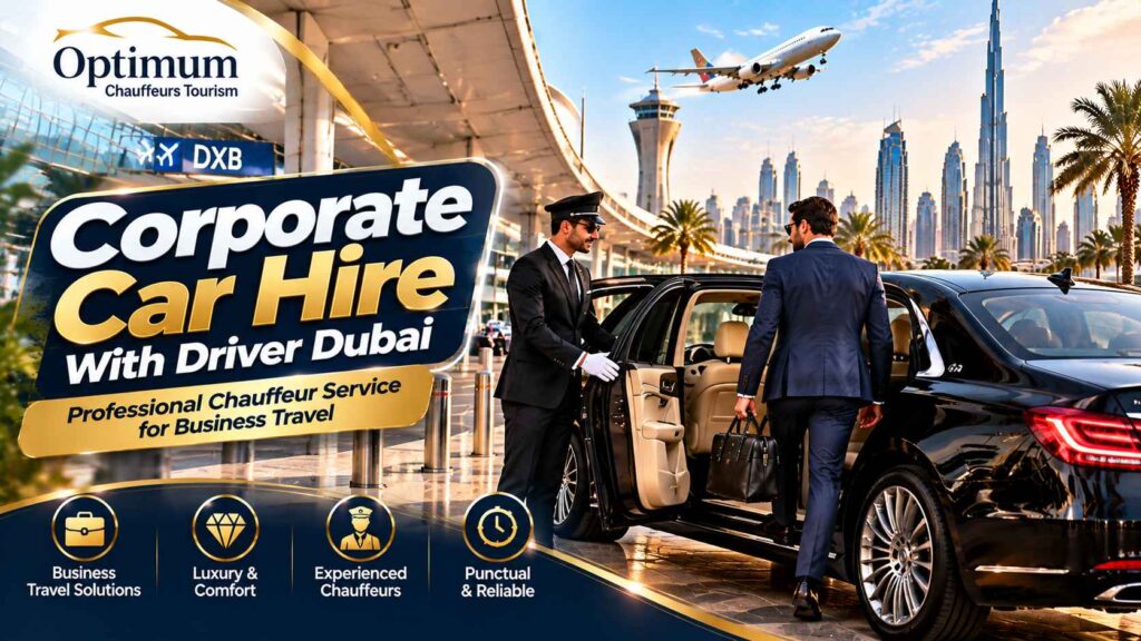 Corporate Car Hire With Driver Dubai Guide